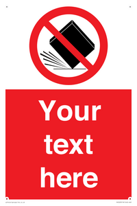 Custom Do Not Drop Sign